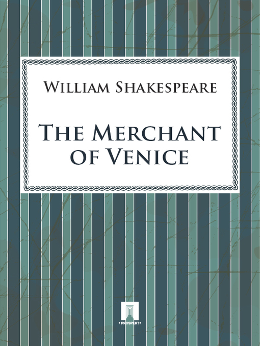 Title details for The Merchant of Venice by William Shakespeare - Available